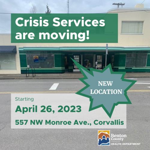 A cream and green building on a city street with green and white text that says "Crisis Services are moving! New location starting April 26, 2023: 557 NW Monroe Ave., Corvallis"
