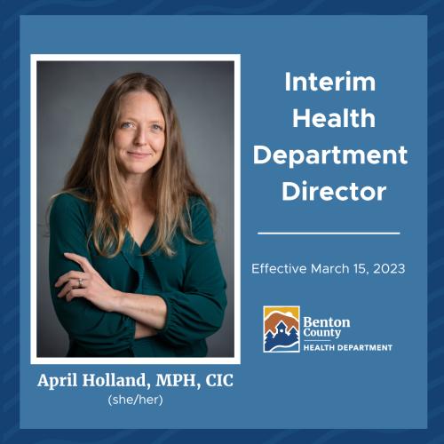 Headshot photo of a white woman with long blonde hair, laid over a blue background. White text says "Interim Health Department Director, April Holland, MPH, CIC (she/her). Effective March 15, 2023"