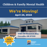 Graphic of the new Children & Family Mental Health building, We are moving April 24, 2024