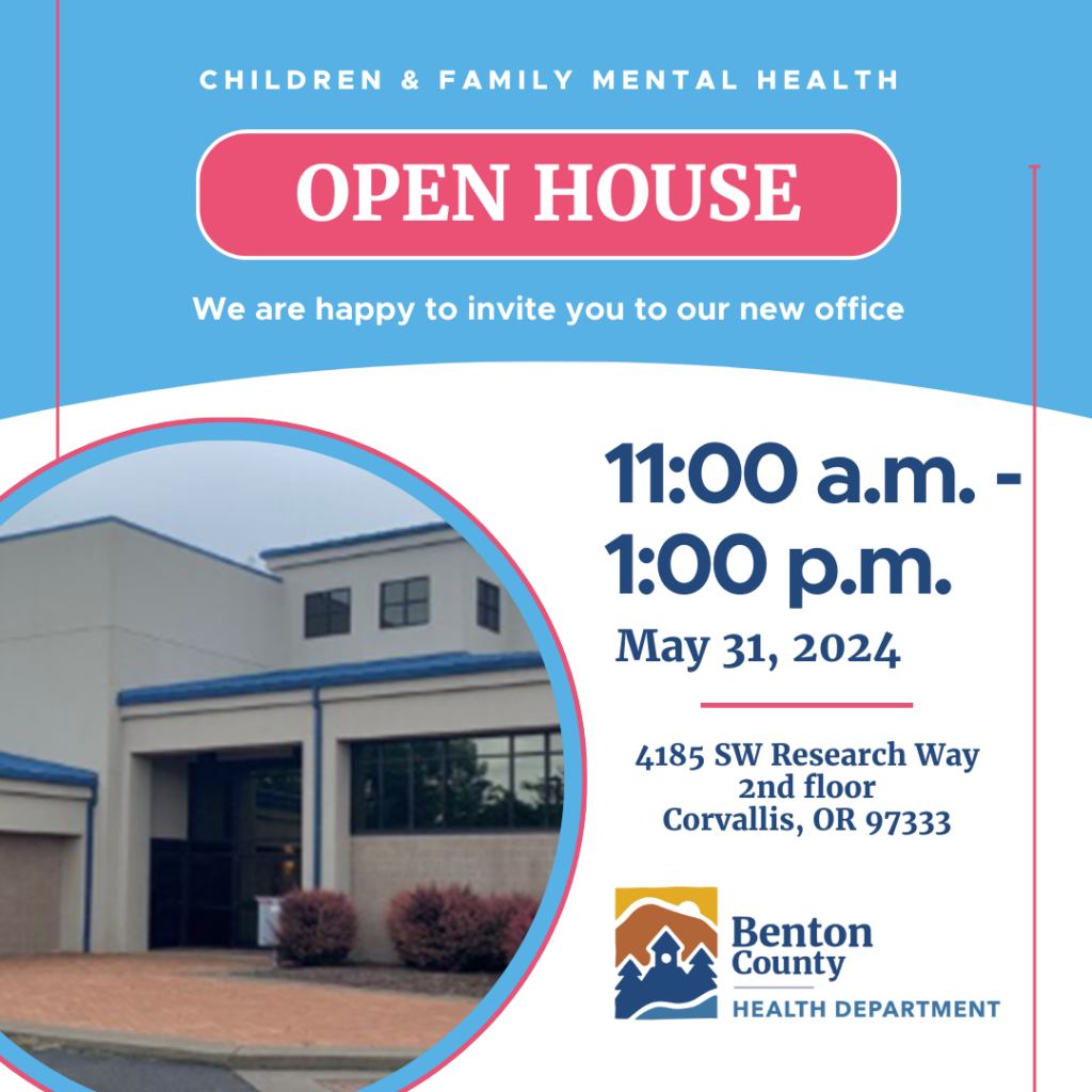Children & Family Mental Health Open House 11:00 a.m. - 1:00 p.m. May 31, 2024.
