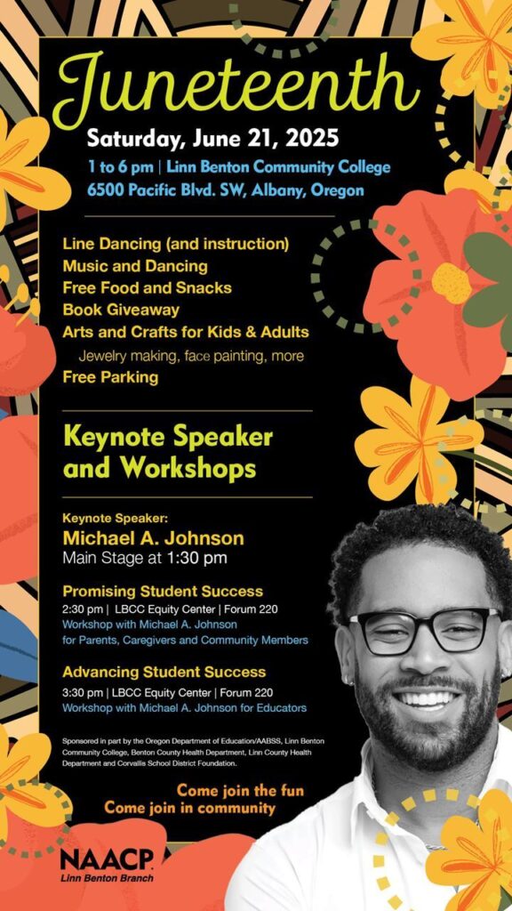 Juneteenth event flyer with individual wearing lasses and a colorful/flowery border. Text reads: "Juneteenth, Saturday, June 21, 2025, 1-6pm, Linn Benton Community College, 6500 Pacific Blvd. SW, Albany, Oregon"