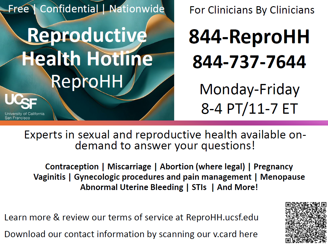 A flyer for the Reproductive Health Hotline. Text reads: Experts in sexual and reproductive health available to answer your questions! Contraception, miscarriage, abortion (where legal), pregnancy, vaginitis, gynecological procedures, pain management, menopause, abnormal uterine bleeding, STIs, and more! /